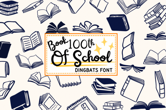 Book 100th of School: A Dingbats Font That Speaks Before You Do