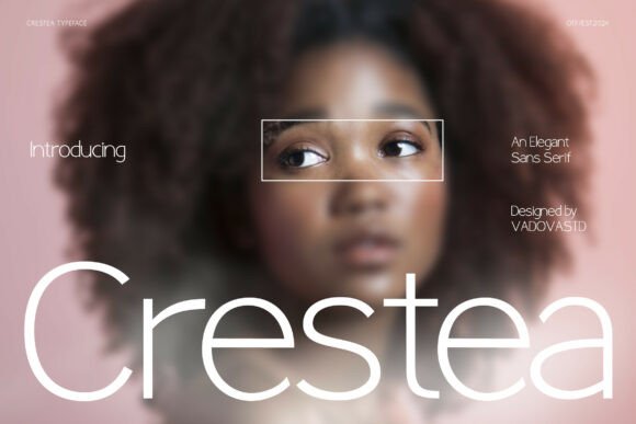 Crestea: A Sans Serif Font That Makes Your Campaigns Instantly Clearer
