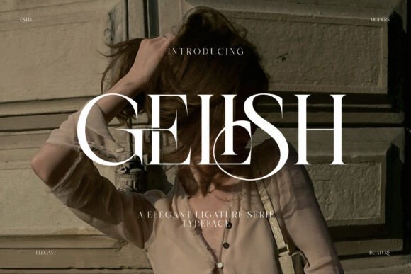 Gelish: A Refined Serif Font for Elegant Digital Branding