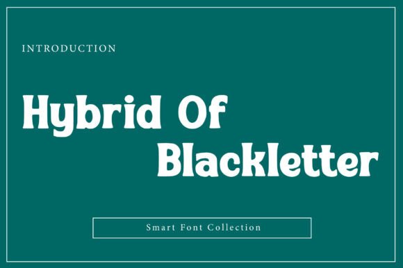 Hybrid of Blackletter: A Bold, Professional Display Font for Small Businesses